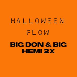 Halloween Flow (feat. Big Hemi 2x) [Explicit]