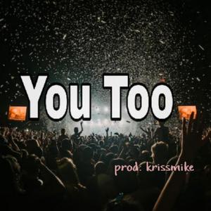 You Too 