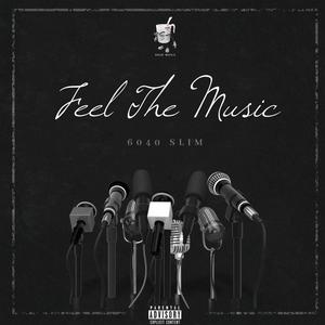 Feel The Music (Explicit)