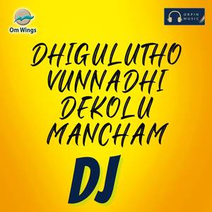 Dhigulutho Vunnadi Dekolu Mancham DJ