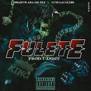 FULETE (feat. La calle 3) (Explicit)
