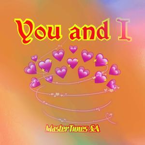 You and I