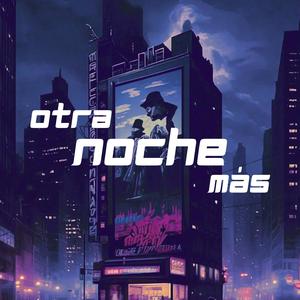 Otra Noche Más (feat. Olaf Oren)