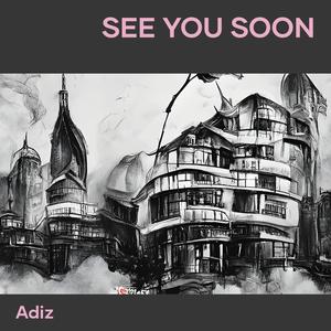 See you soon