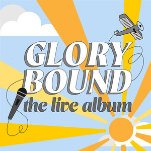 Glorybound (The Live Album)