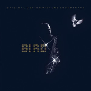 Bird - Original Motion Picture Soundtrack