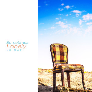 때때로 외롭게 (Sometimes Lonely)