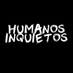 Humanos Inquietos