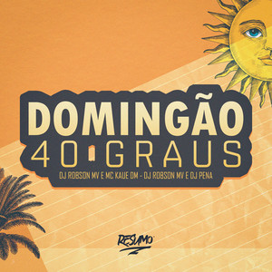 Domingão 40 Graus (Explicit)