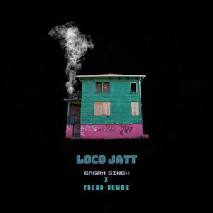 Loco Jatt (Explicit)