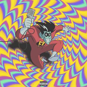 Freakazoid Flow (feat. Flashius Clayton & Ray Robinson|Explicit)