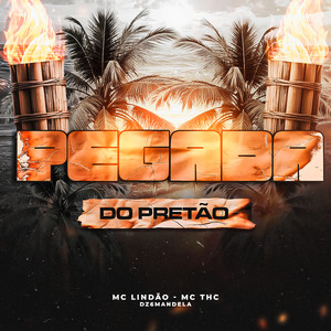 Pegado do Pretão (Explicit)