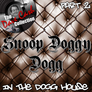 In The Dogg House Part 2 - (The Dave Cash Collection)