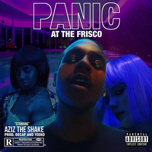 Panic at the Frisco (Explicit)