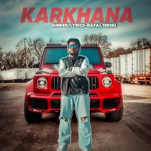 RAFAL SIDHU - KARKHANA