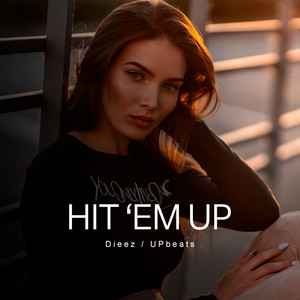 HIT 'EM UP (Explicit)
