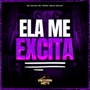 Ela Me Excita (Explicit)