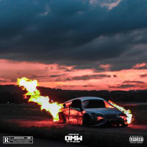 OMW (feat. TY DA BOY) (Explicit)