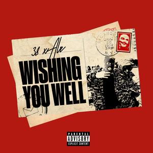 Alz X 38 - Wishing You Well (Explicit)