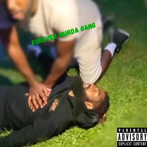 Forever Murda Gang (Explicit)