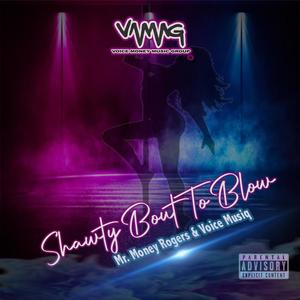 Shawty Bout To Blow (Explicit)