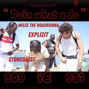 Doin what u do (feat. Explizit & Stoneda1st) (Explicit)