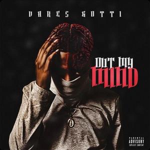 Out My Mind (Explicit)