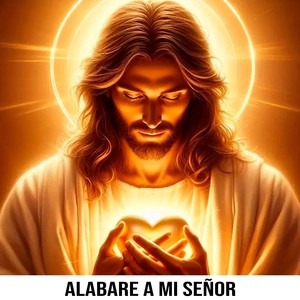 Alabare a Mi Señor