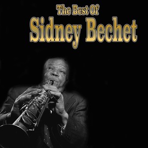 The Best of Sydney Bechet