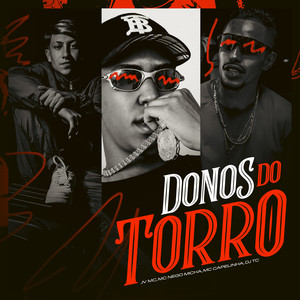 Donos do Torro (Explicit)