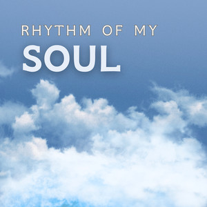 Rhythm of My Soul