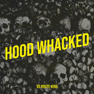 Hood Whacked (Explicit)