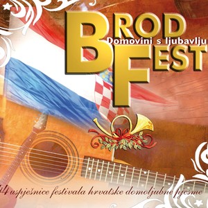 Brodfest - 15 Godina S Vama - Domovini S Ljubavlju