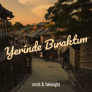 Yerinde Bıraktım