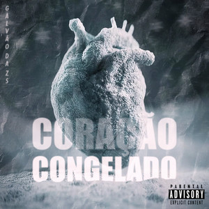 Coração Congelado (Explicit)