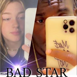 Bad Star (feat. Pinkgrillz)