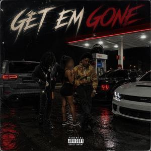 Get Em Gone (feat. Yns Corey & Hayden) (Explicit)