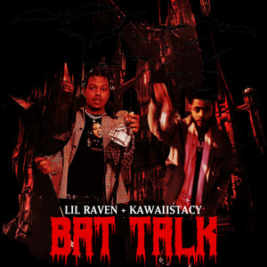 Bat Talk (Explicit)