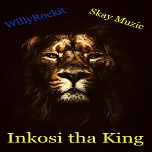 Inkosi Tha King (feat. Skay Muzic) [Explicit]