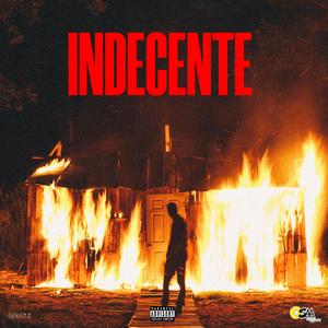 Indecente(feat. Gohan on the track) (Explicit)
