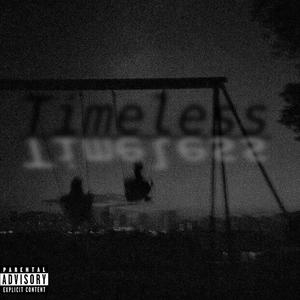 Timeless (Explicit)