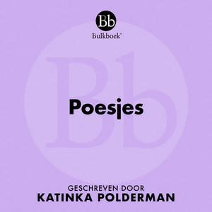 Poesjes (Geschreven door Katinka Polderman)