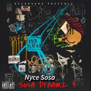 Sosa Dreamz 3 (Explicit)