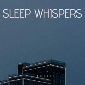 Sleep Whispers