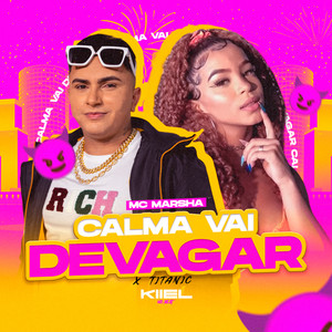 Calma Vai Devagar X Titanic (Explicit)