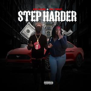 Step Harder (Explicit)