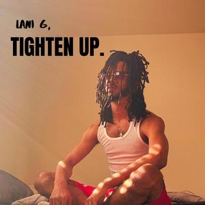 Tighten Up (Explicit)