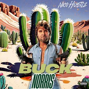BUCK NORRIS (Explicit)