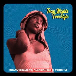 Trap Nights Freestyle (Explicit)