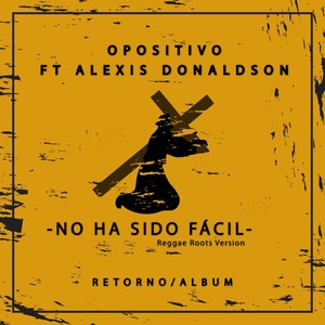 No ha sido facil (Reggae Roots Version)